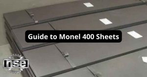 Guide to Monel 400 Sheets