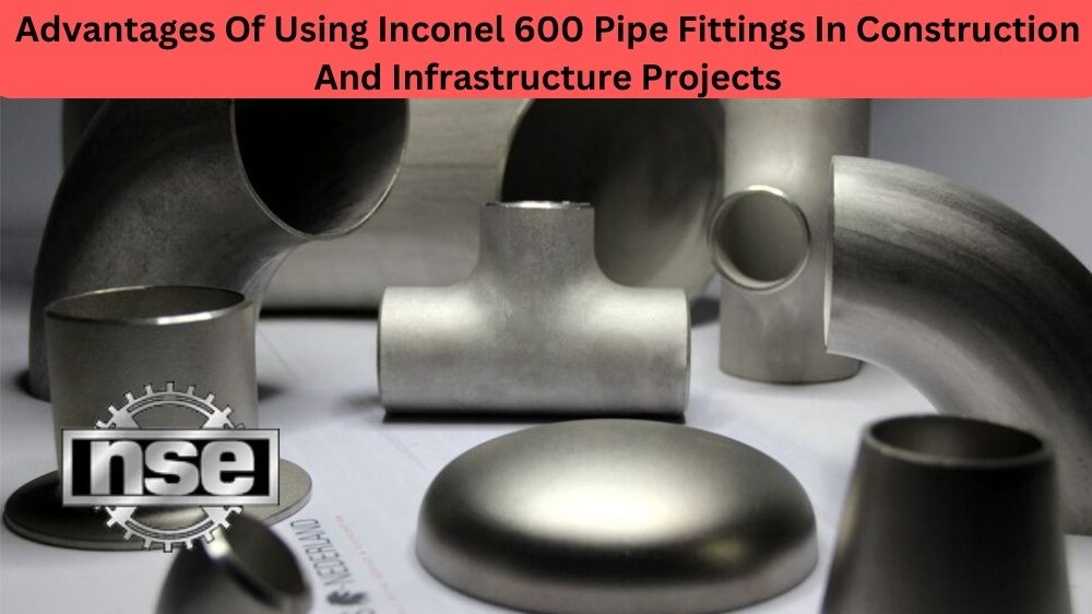 Inconel 600 Pipe Fittings